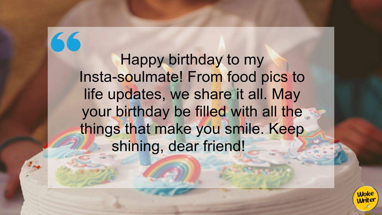 Happy birthday to my Insta-soulmate! From food pics to life updates, we share it all. May your birthday be filled with all the things that make you smile. Keep shining, dear friend!  